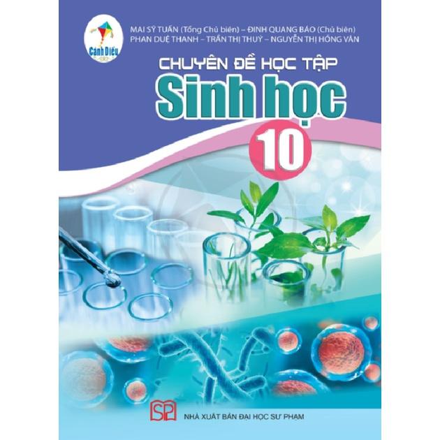 Chuyên Đề Sinh Học lớp 10 - Cánh Diều