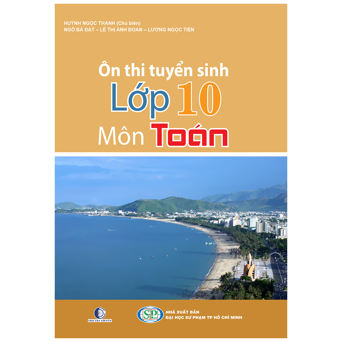 Ôn Thi Tuyển Sinh Lớp 10 Môn Toán (Tái Bản)