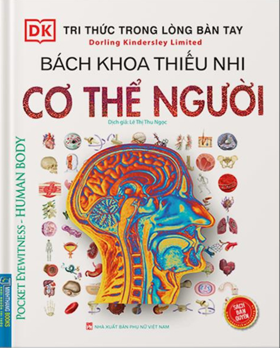 Tri Thức Trong Lòng Bàn Tay - Bách Khoa Thiếu Nhi Cơ Thể Con Người (Pocket Eyewitness Human Body)