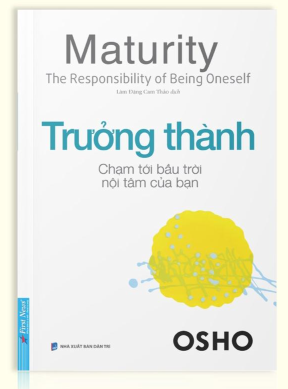 OSHO Trưởng Thành  Chạm Tới Bầu Trời Nội Tâm Của Bạn  - Bản Quyền