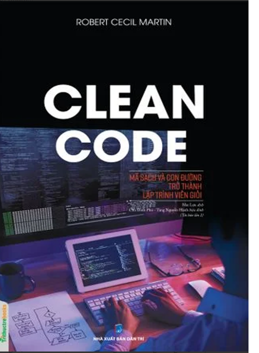CLEAN CODE - Mã Sạch Và Con Đường Trở Thành Lập Trình Viên Giỏi