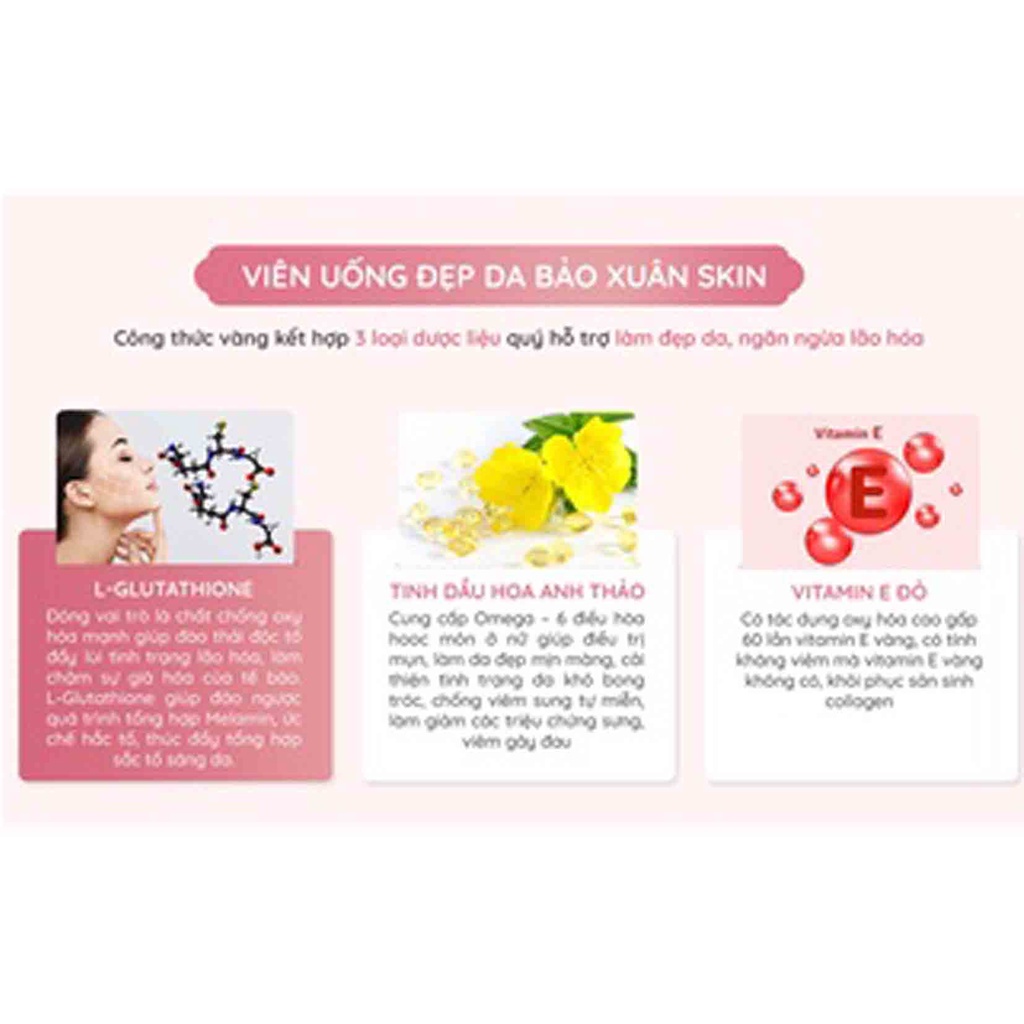 Viên Uống Bảo Xuân Skin, Da Trắng Bật Tone, Không Lo Bắt Nắng, Mờ Thâm Nám Hiệu Quả