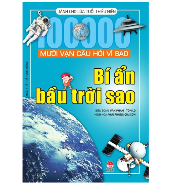Mười Vạn Câu Hỏi Vì Sao - Bí Ẩn Bầu Trời Sao