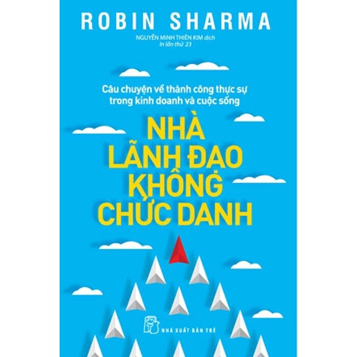 Nhà Lãnh Đạo Không Chức Danh (Bìa Mềm, Tải Bản) - BOOKCITY