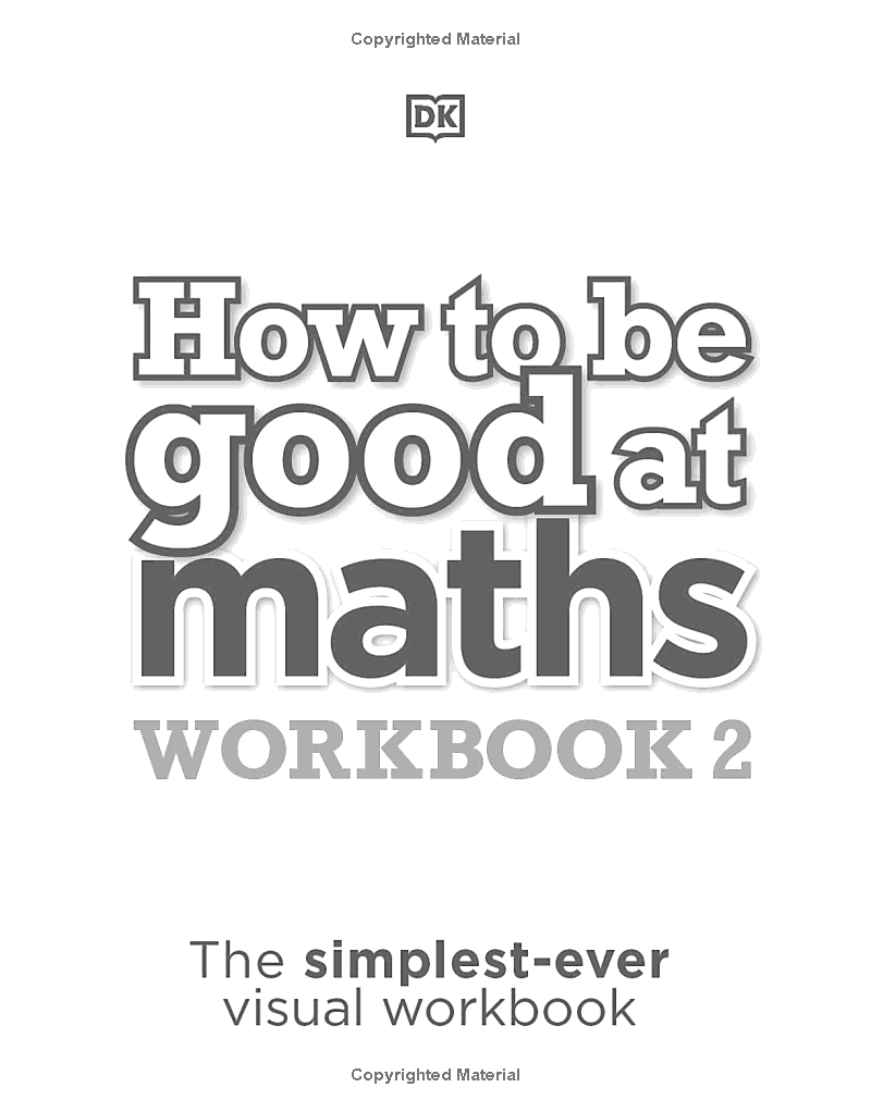 How To Be Good At Maths Workbook 2, Ages 9-11 (Key Stage 2)