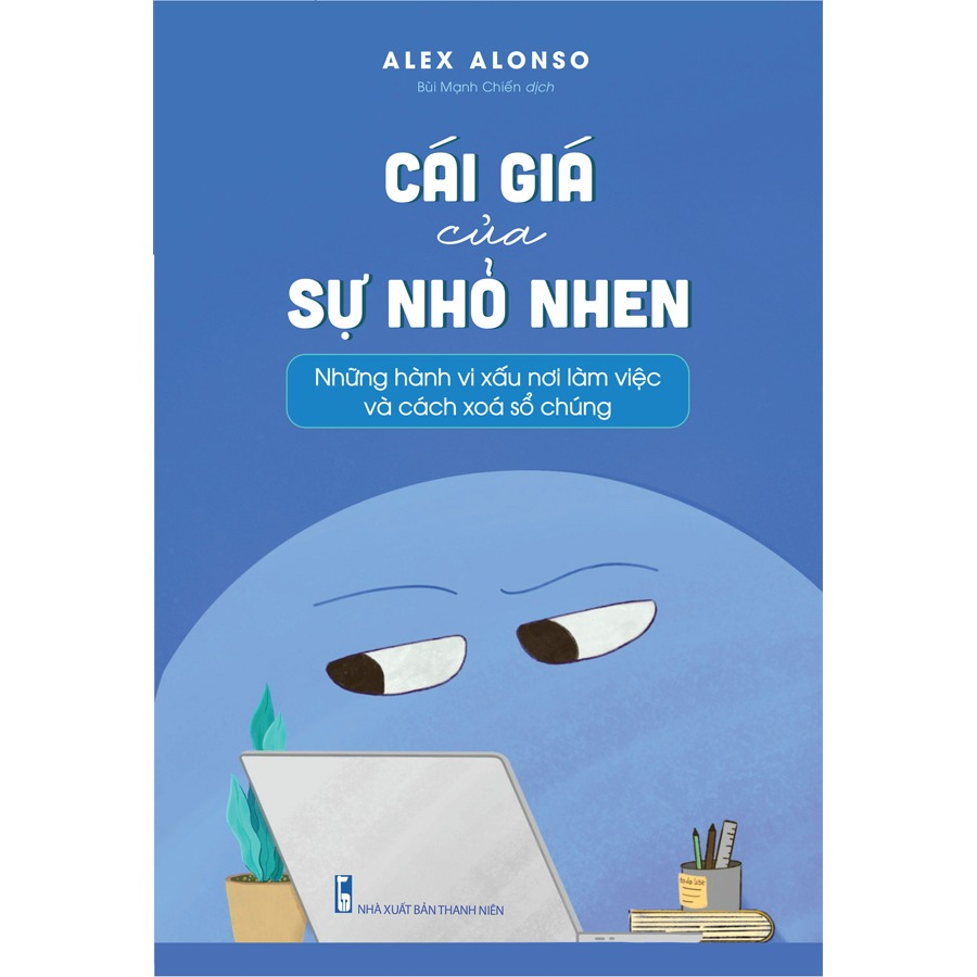 Cuốn Sách Hay Về Kỹ Năng Sống: Cái Giá Của Sự Nhỏ Nhen