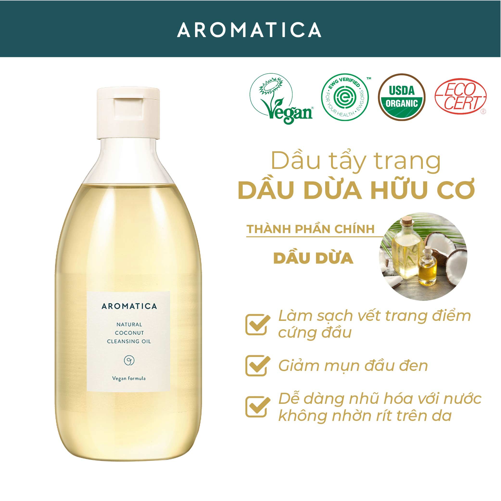 Dầu Tẩy Trang Làm Sạch Giảm Mụn Đầu Đen Chiết Xuất Dầu Dừa Aromatica Natural Coconut Cleansing Oil 300ml