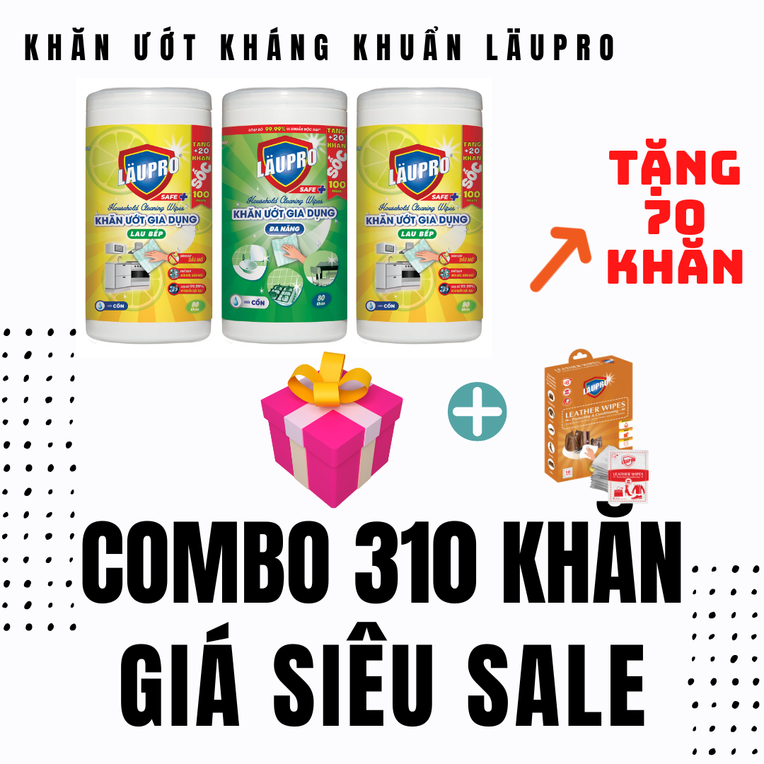 Combo SALE KHỦNG 310 Khăn - Khăn Ướt Gia dụng Kháng Khuẩn CHỨA CỒN - 2 Đa Năng/Bếp Extra 100 Khăn + 1 Lau Bếp/Đa Năng Extra 100 Khăn) tặng Extra 60 Khăn và 1 Hộp Läupro Leather Lau Đồ Da 10 Khăn (Laupro) - Được Chứng Nhận &amp; Kiểm Nghiệm