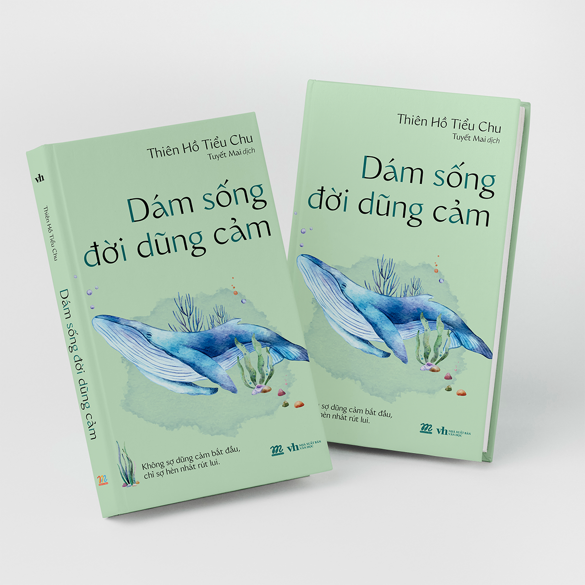 Dám Sống Đời Dũng Cảm