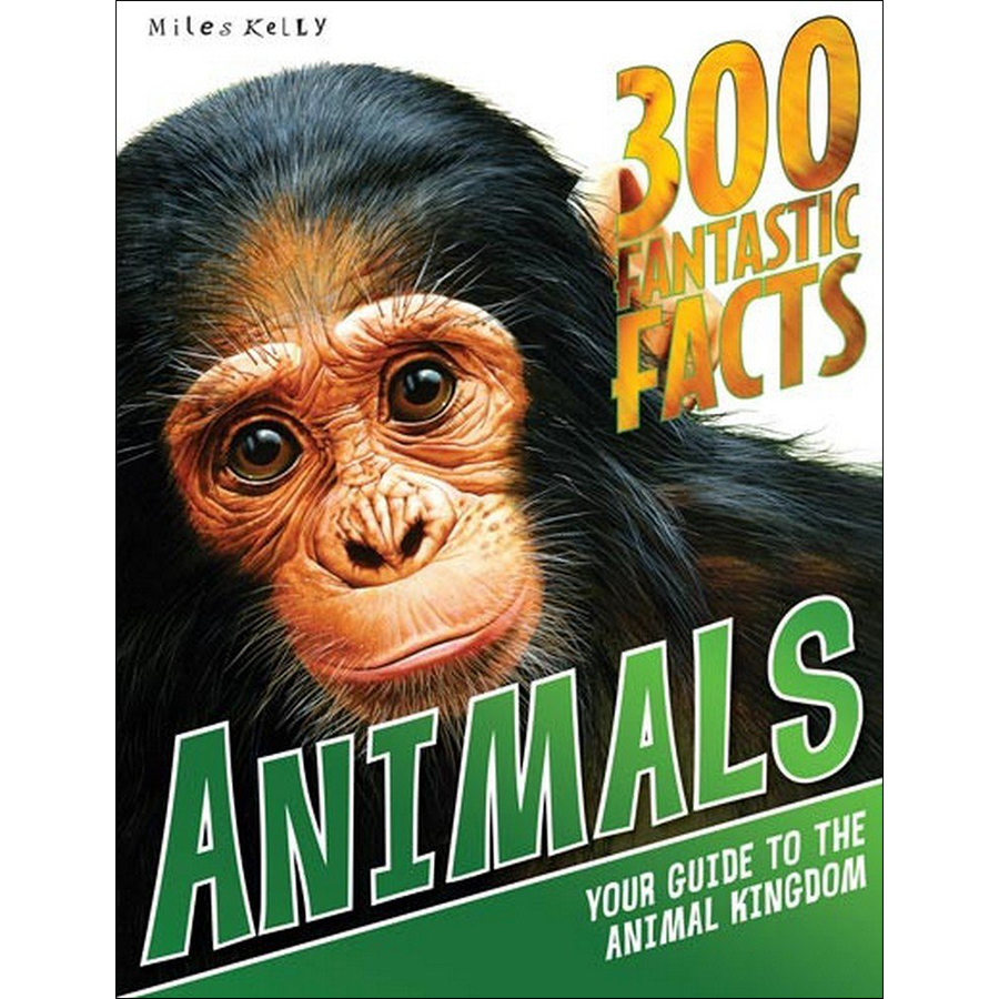 300 Fantastic Facts - Animals