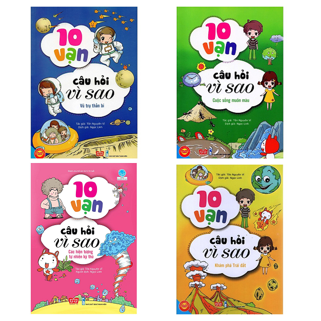 Combo 10 Vạn Câu Hỏi Vì Sao - Khám Phá Trái Đất Vũ Trụ Thần Bí Các Hiện Tượng Tự Nhiên Kỳ Thú Cuộc Sống Muôn Màu 4 Cuốn