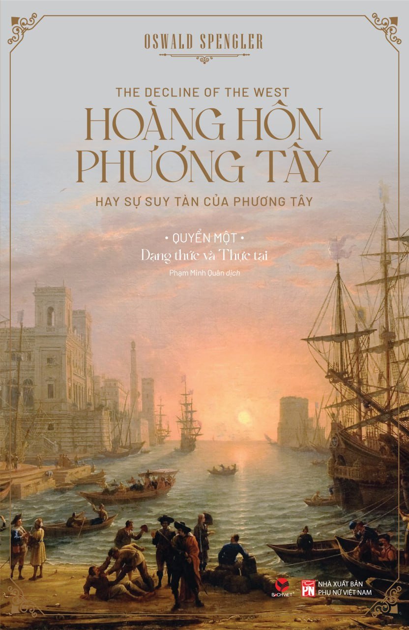 (Combo 2 tập) HOÀNG HÔN PHƯƠNG TÂY - Oswald Spengler - Phạm Minh Quân dịch - Bách Việt