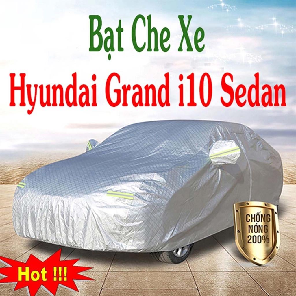 Bạt Phủ Xe Ô Tô Hyundai Grand i10 Sedan - Bạt Phủ Ô Tô 5 Chỗ 3 Lớp Cao Cấp Chống Mưa, Chống Nắng, Chống Cháy Loại 1