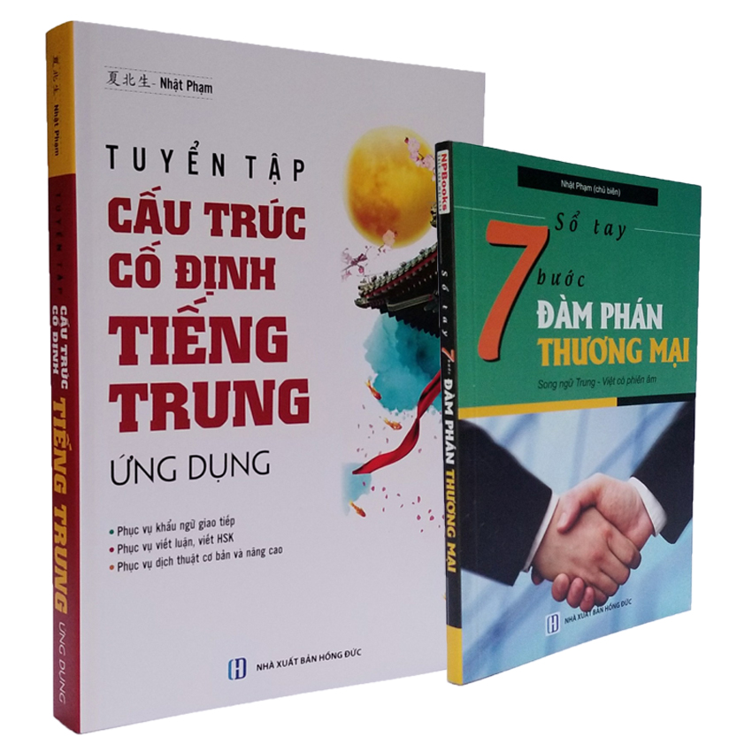 Combo Tuyển tập cấu trúc cố định tiếng Trung ứng dụng &amp; Sổ tay 7 bước đàm phán thương mại