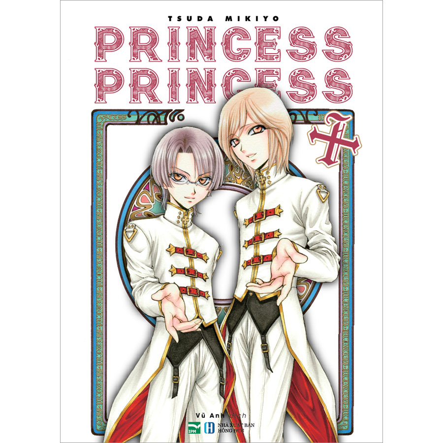 Princess Princess Tập 6 (Tặng kèm postcard nhân vật, số lượng có hạn, dành cho đơn hàng đầu tiên)