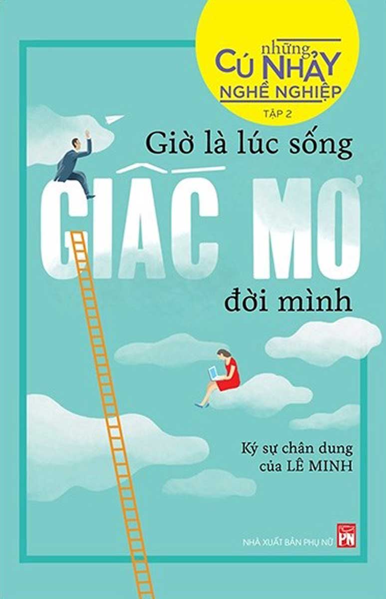 Những Cú Nhảy Nghề Nghiệp Tập 2 - Giờ Là Lúc Sống Giấc Mơ Đời Mình_PNU