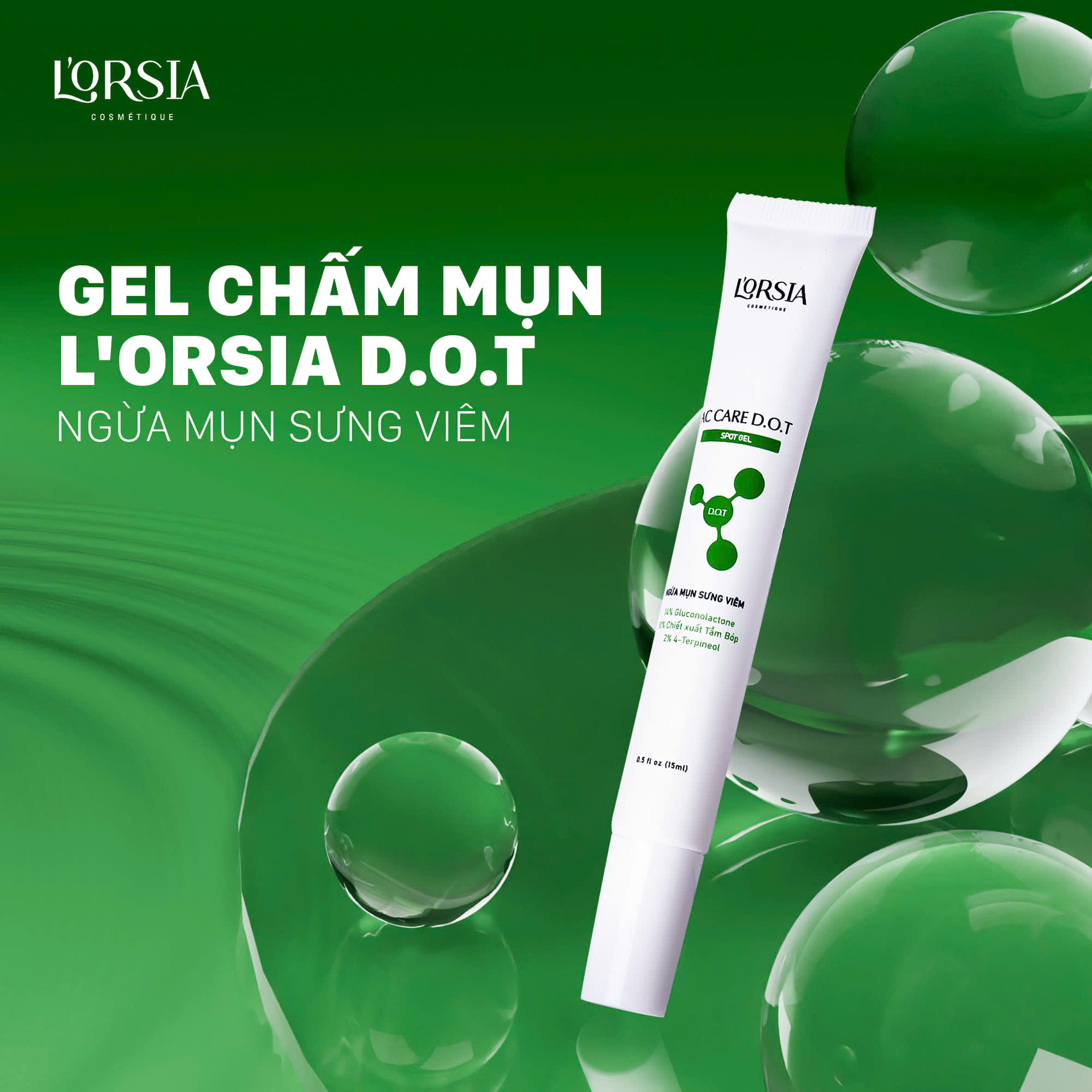 Gel chấm mụn L’orsia ngừa mụn sưng viêm D.O.T 15ml