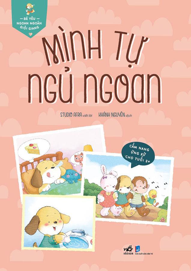 Bé Yêu Ngoan Ngoãn Giỏi Giang - Mình Tự Ngủ Ngoan