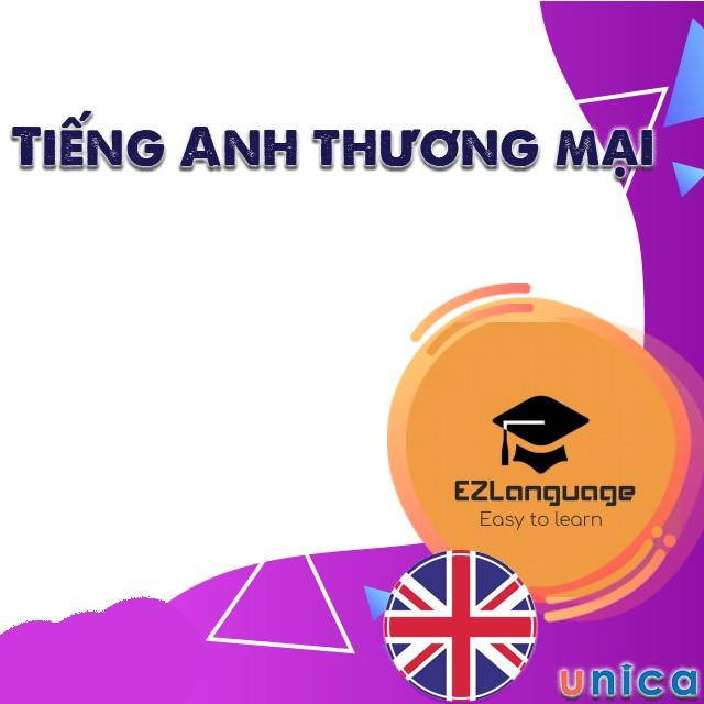 Khóa học NGOẠI NGỮ- Tiếng Anh thương mại -[UNICA.VN
