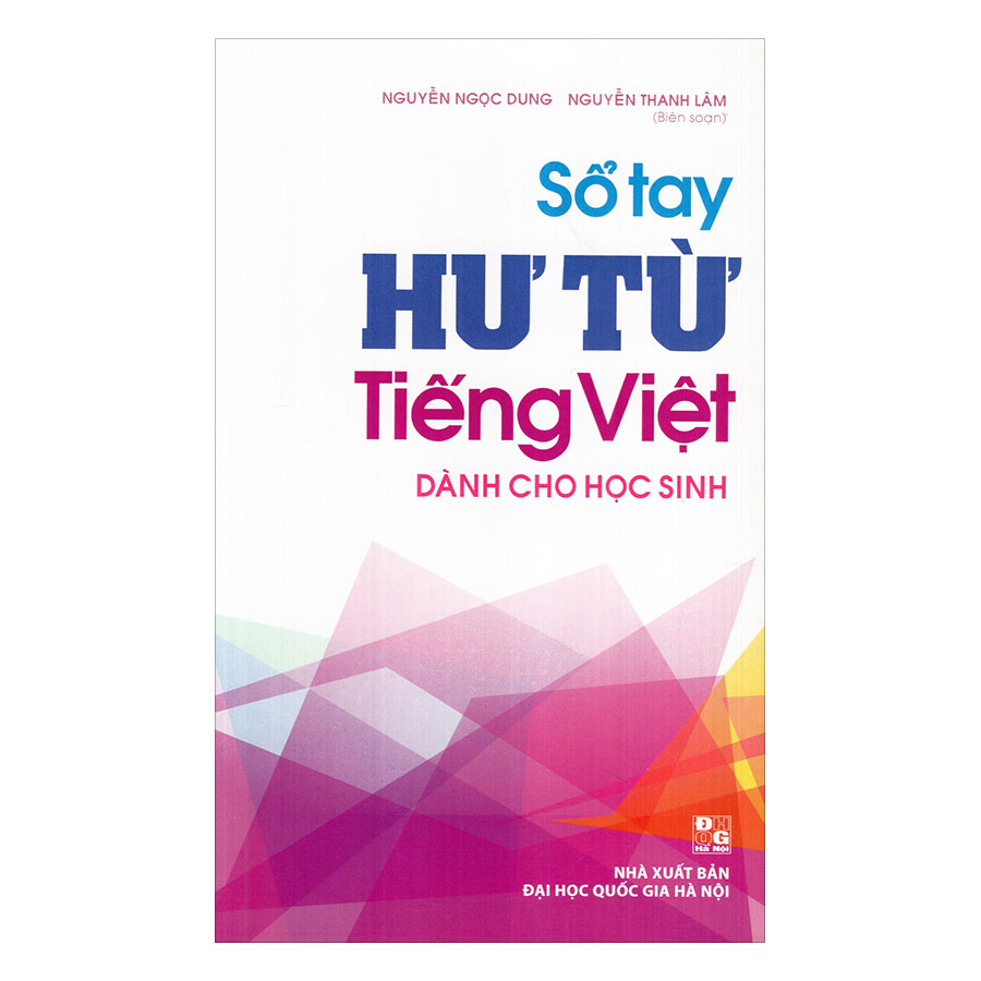 Sổ Tay Hư Từ Tiếng Việt Dành Cho Học Sinh