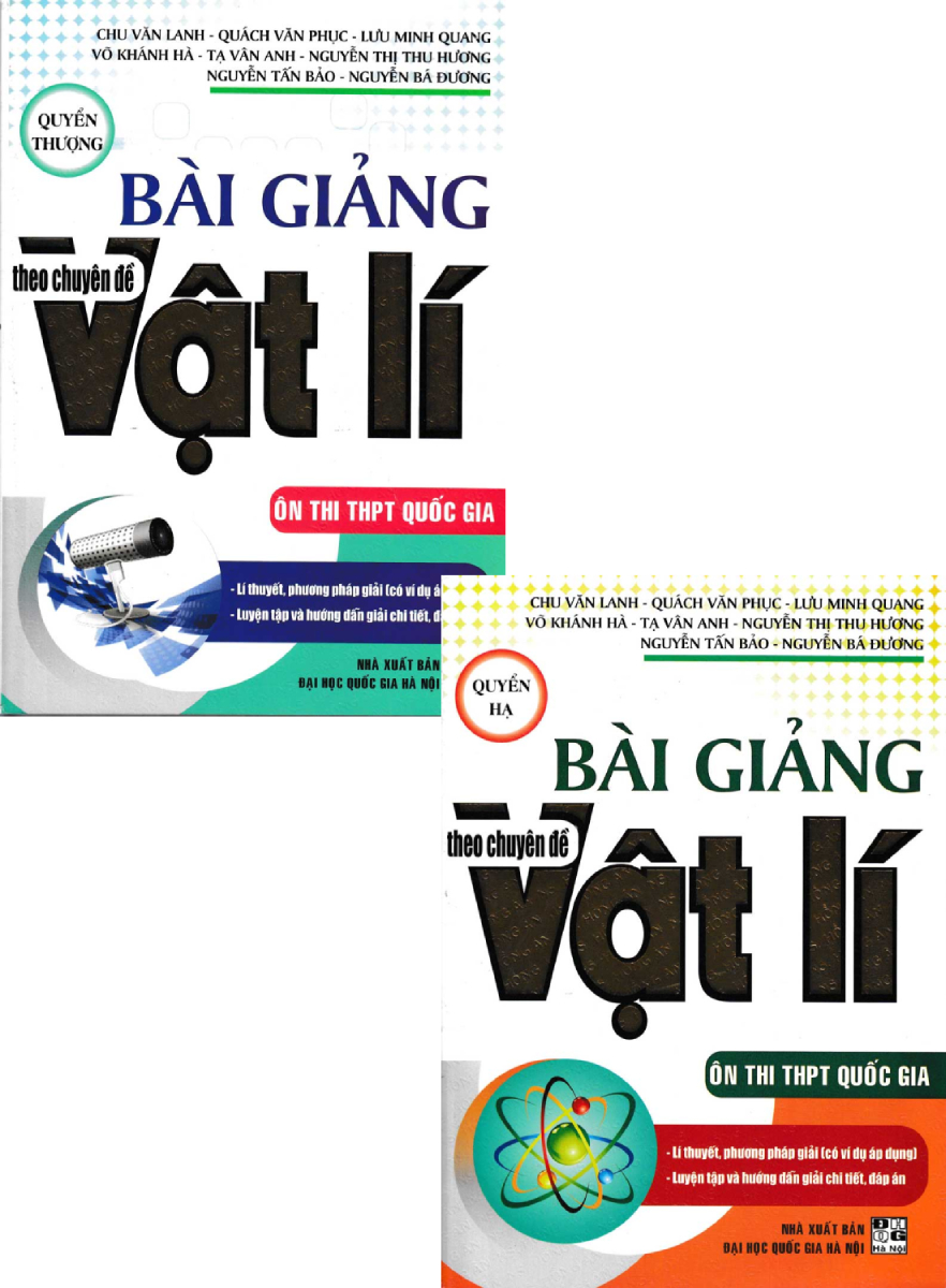 COMBO BÀI GIẢNG THEO CHUYÊN ĐỀ VẬT LÍ (BỘ 2 CUỐN)