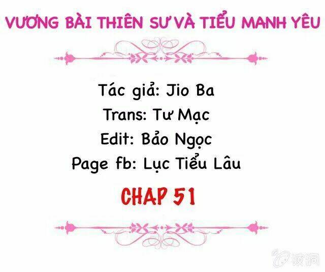 vương bài thiên sư và tiểu manh yêu chapter 51 2