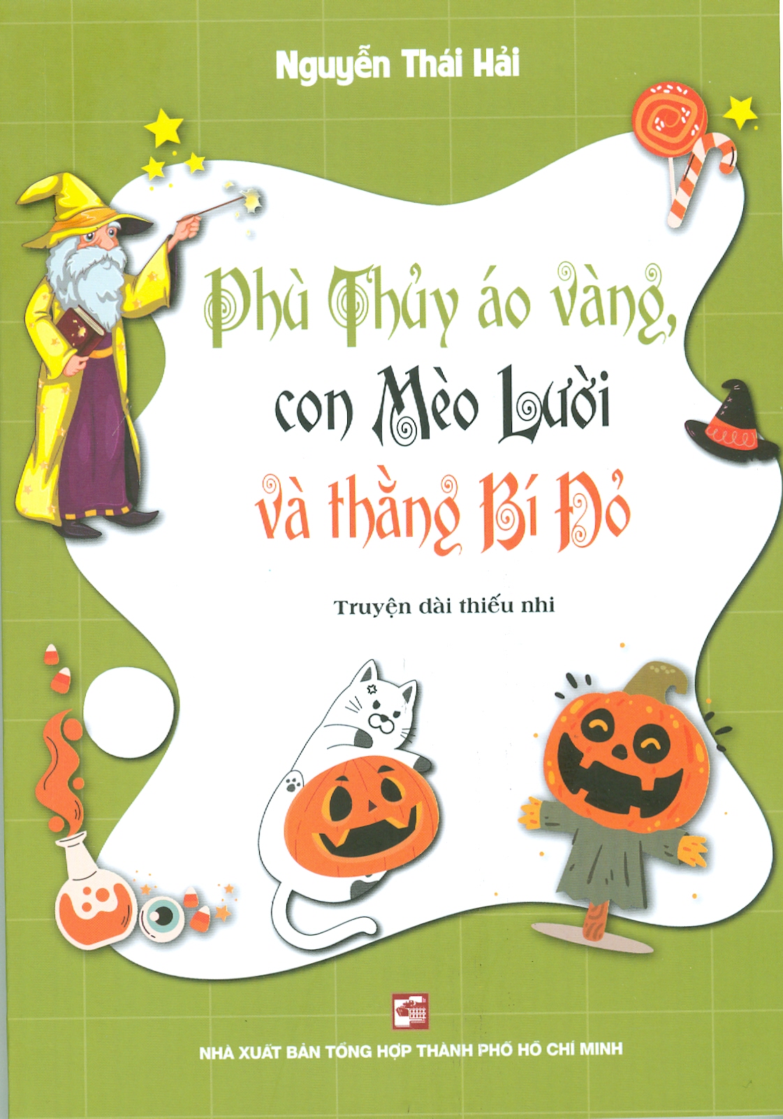 Phù Thủy áo vàng, con Mèo lười và thằng Bí Đỏ (Truyện dài thiếu nhi)