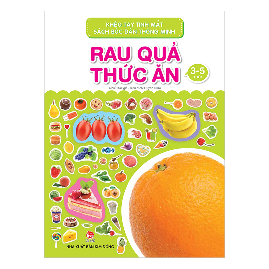 Khéo Tay Tinh Mắt - Sách Bóc Dán Thông Minh: Rau Quả Thức Ăn (Tái Bản 2018)