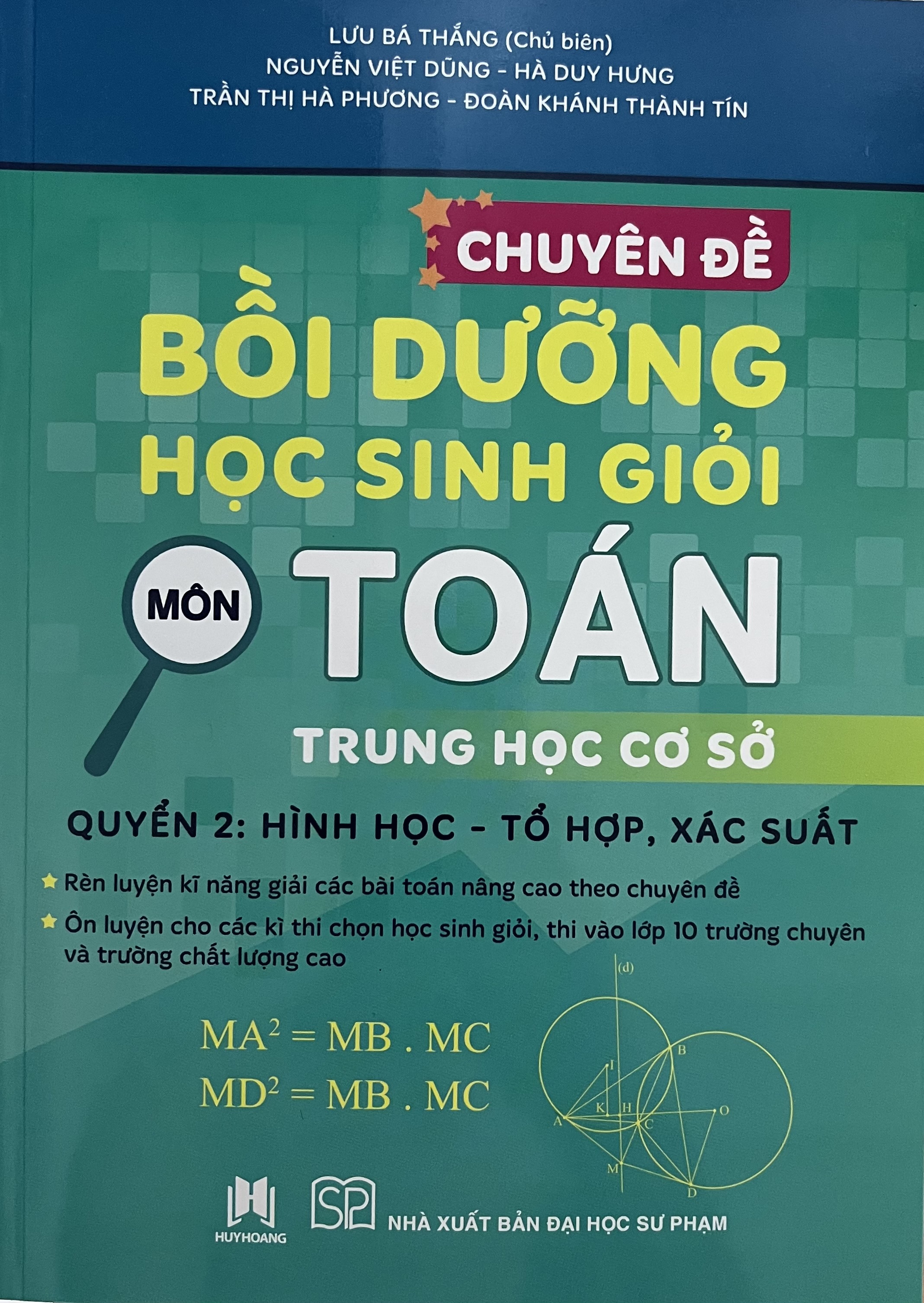 Sách - Chuyên đề bồi dưỡng học sinh giỏi môn toán - trung học cơ sở quyển 2 : hình học - tổ hợp , xác xuất