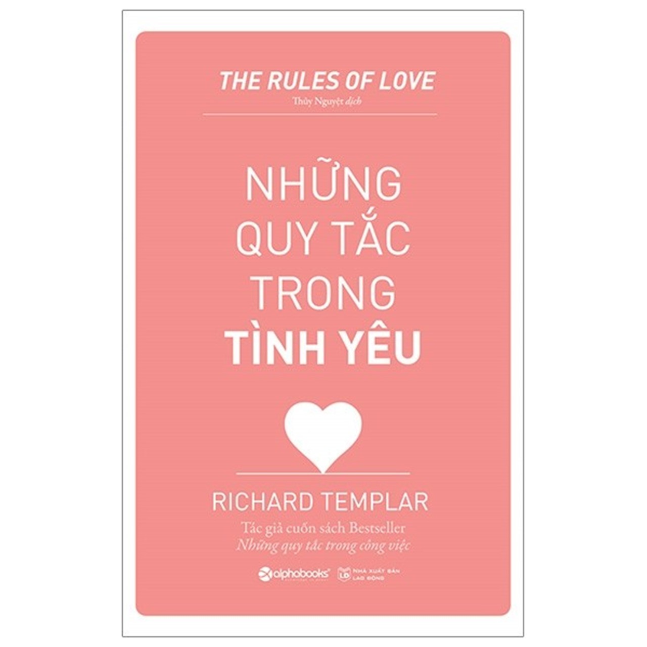 Hình ảnh Combo Những Quy Tắc Của Tác Giả Richard Templar: Những Quy Tắc Trong Quản Lý + Những Quy Tắc Trong Công Việc + Những Quy Tắc Trong Tình Yêu + Những Quy Tắc Để Giàu Có + Những Quy Tắc Làm Cha Mẹ + Những Quy Tắc Trong Cuộc Sống + Những Quy Tắc Trong Tư Duy