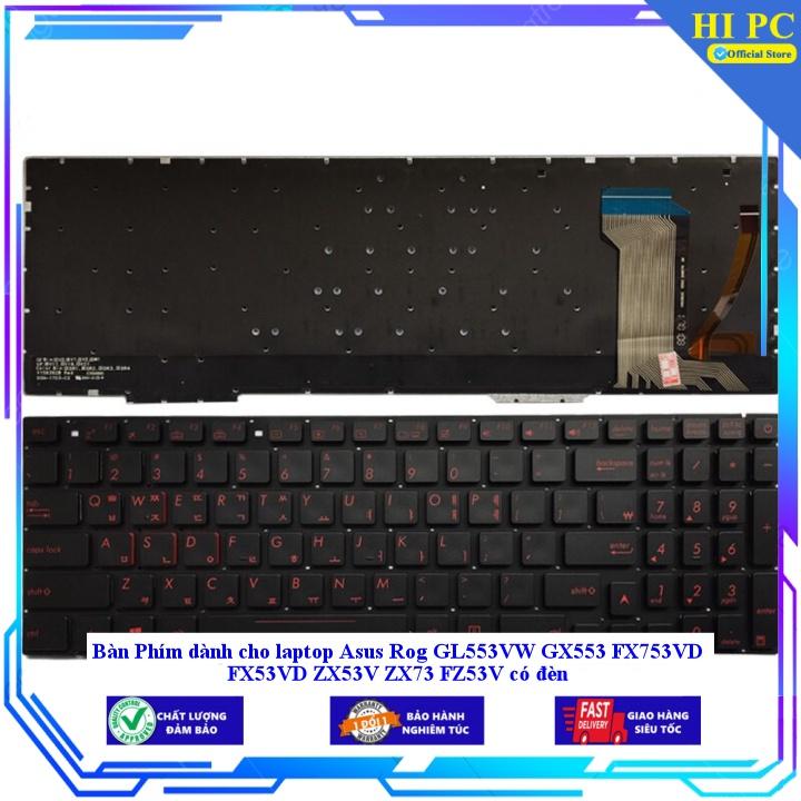 Bàn Phím dành cho laptop Asus Rog GL553VW GX553 FX753VD FX53VD ZX53V ZX73 FZ53V có đèn - Hàng Nhập Khẩu