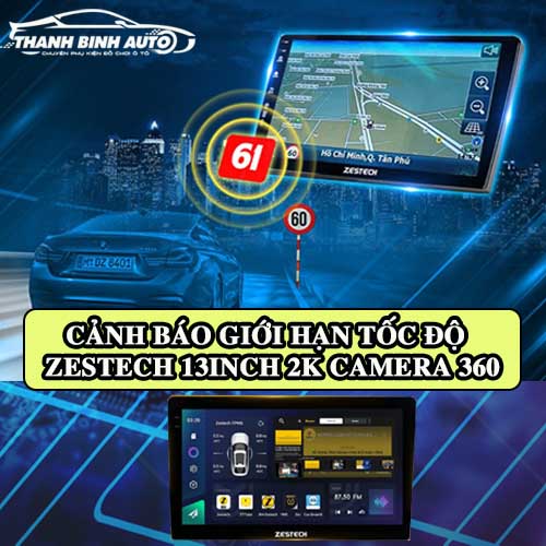 Màn hình Android Zestech 13inch 2K Camera 360