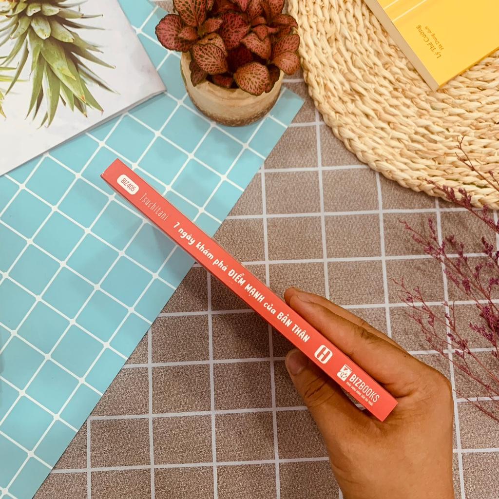 7 Ngày Khám Phá Điểm Mạnh Của Bản Thân - Phát Huy Điểm Mạnh Để Có Cuộc Sống Lý Tưởng  - Bản Quyền