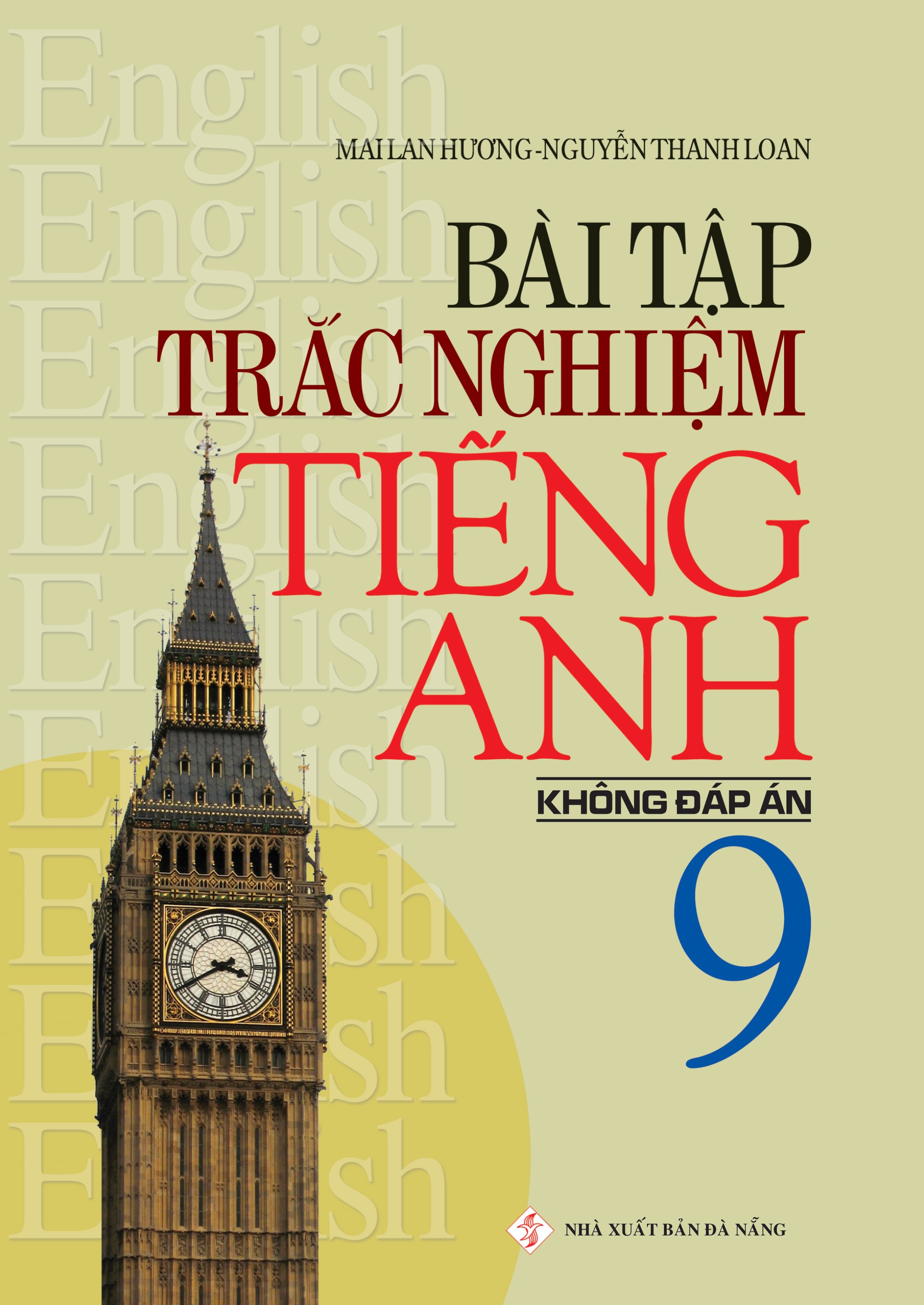 Bài Tập Trắc Nghiệm Tiếng Anh 9 (Không Đáp Án)
