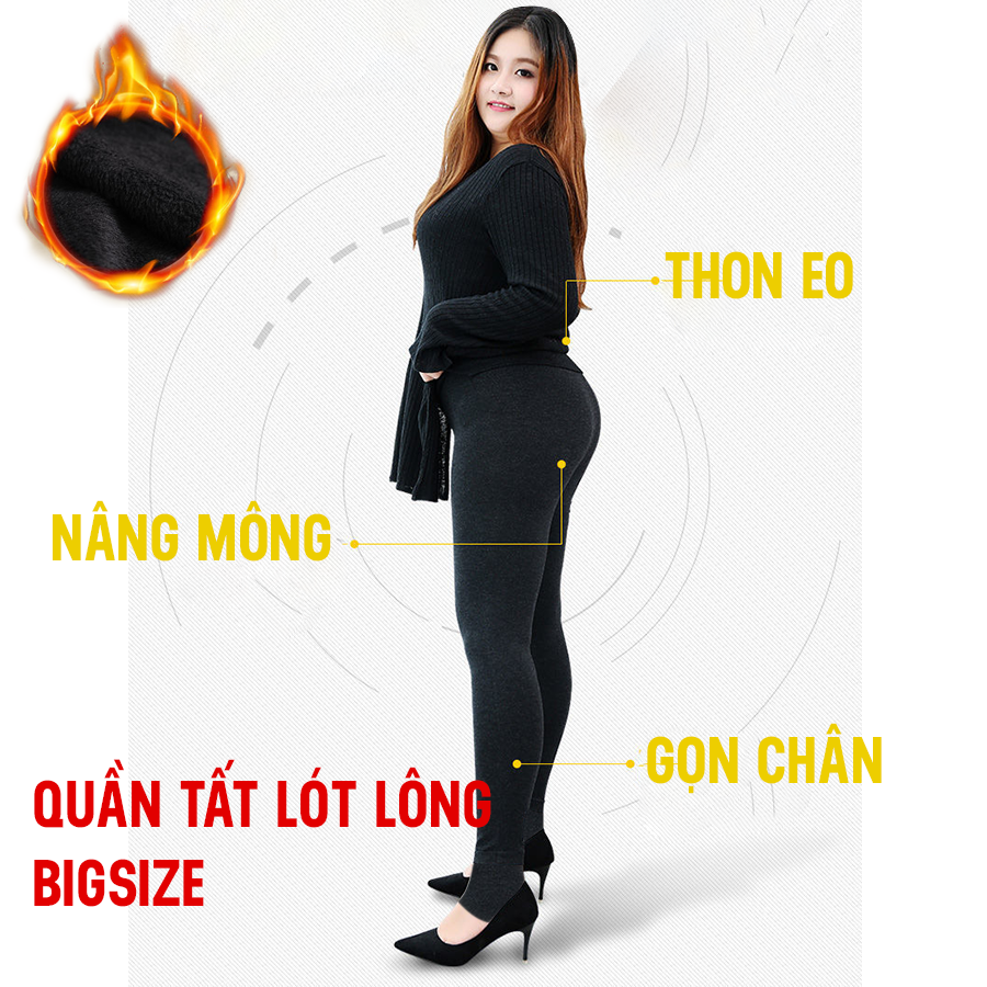 QUẦN TẤT LÓT LÔNG Bigsize Nữ [ 60 - 80kg], Quần giữ nhiệt (Dày 500g) chịu lạnh -10 độ GIẶT MÁY KHÔNG XÙ LÔNG