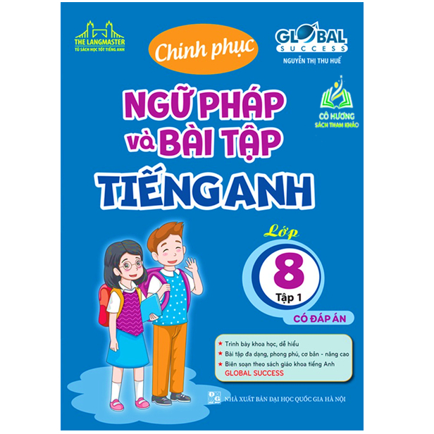 Sách - GLOBAL SUCCESS - Chinh Phục Ngữ Pháp Và Bài Tập Tiếng Anh lớp 8 tập 1