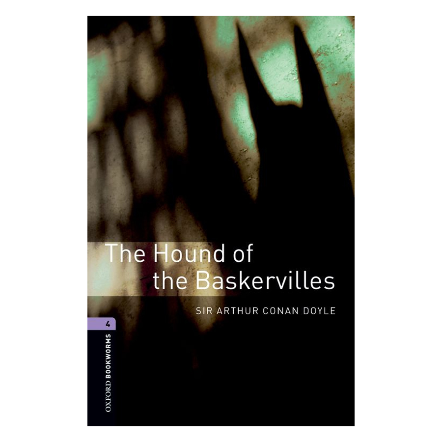 Oxford Bookworms Library (3 Ed.) 4: The Hound of the Baskervilles