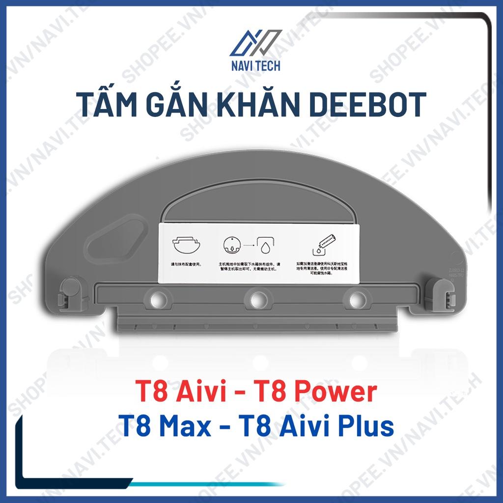 Phụ kiện tấm gắn khăn lau, giẻ lau cho robot hút bụi Ecovacs Deebot T8 Aivi, T8 Power, T8 Max, T8 Aivi Plus, N8 Pro, T9