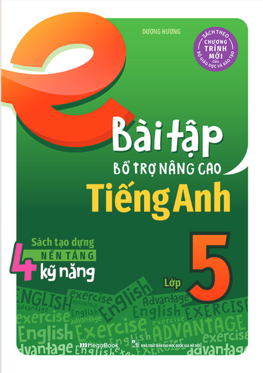 Hình ảnh Bài Tập Bổ Trợ Nâng Cao Tiếng Anh Lớp 5 (Sách Theo Chương Trình Mới Của Bộ GD & ĐT) _MEGABOOK