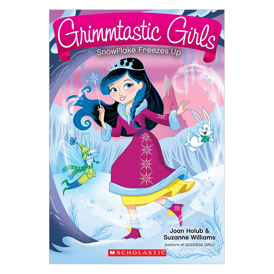 Grimmtastic Girls #7: Snowflake Freezes Up