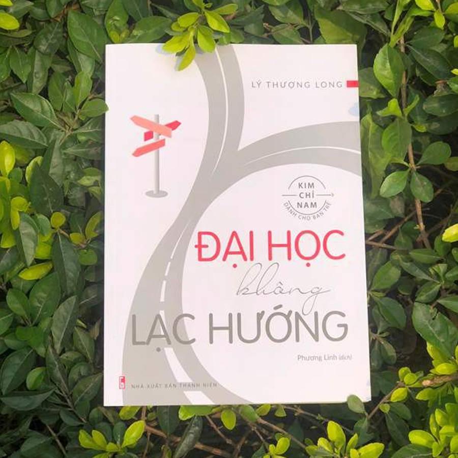 Sách: Đại Học Không Lạc Hướng (Tái Bản)