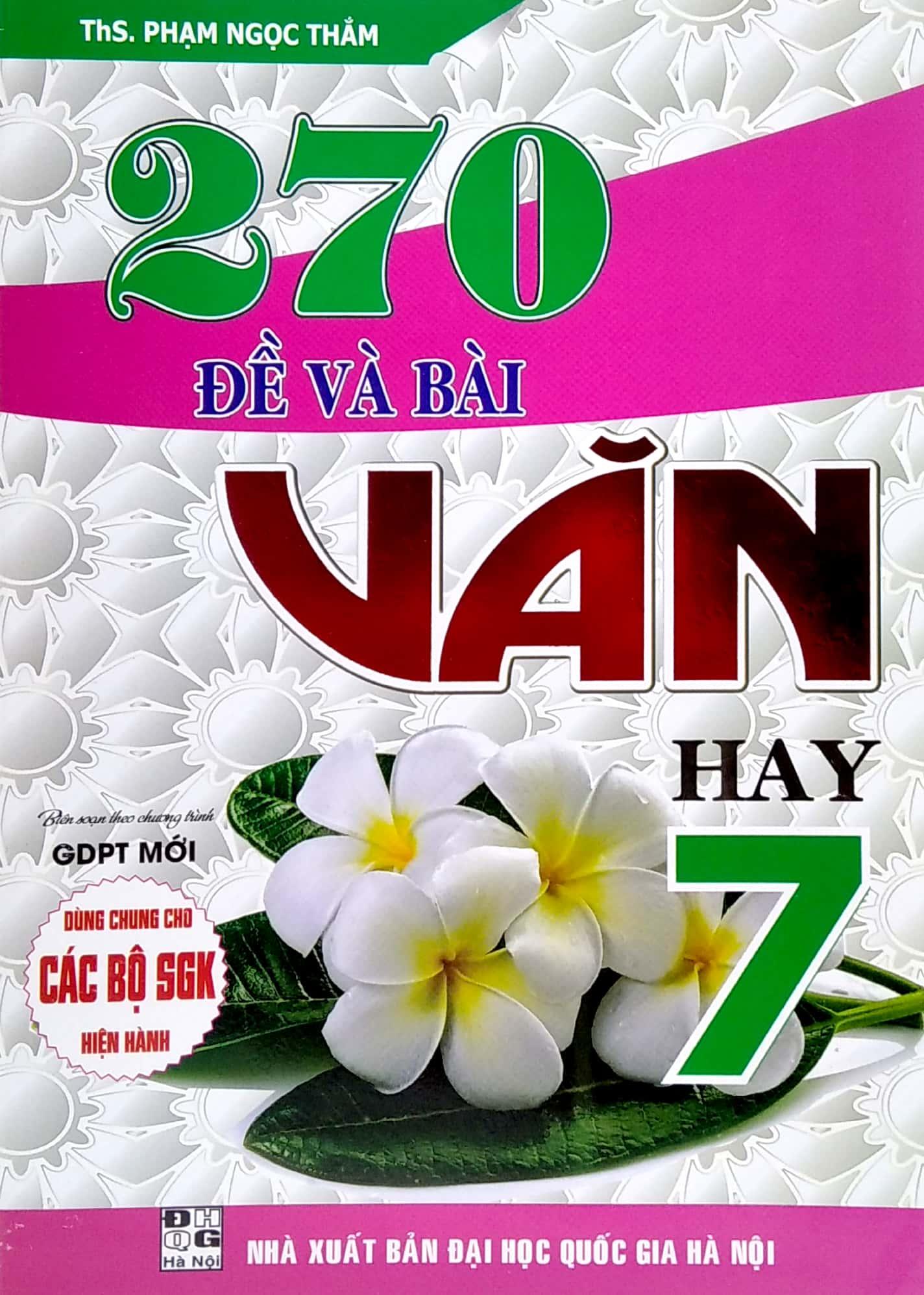 270 Đề Và Bài Văn Hay Lớp 7