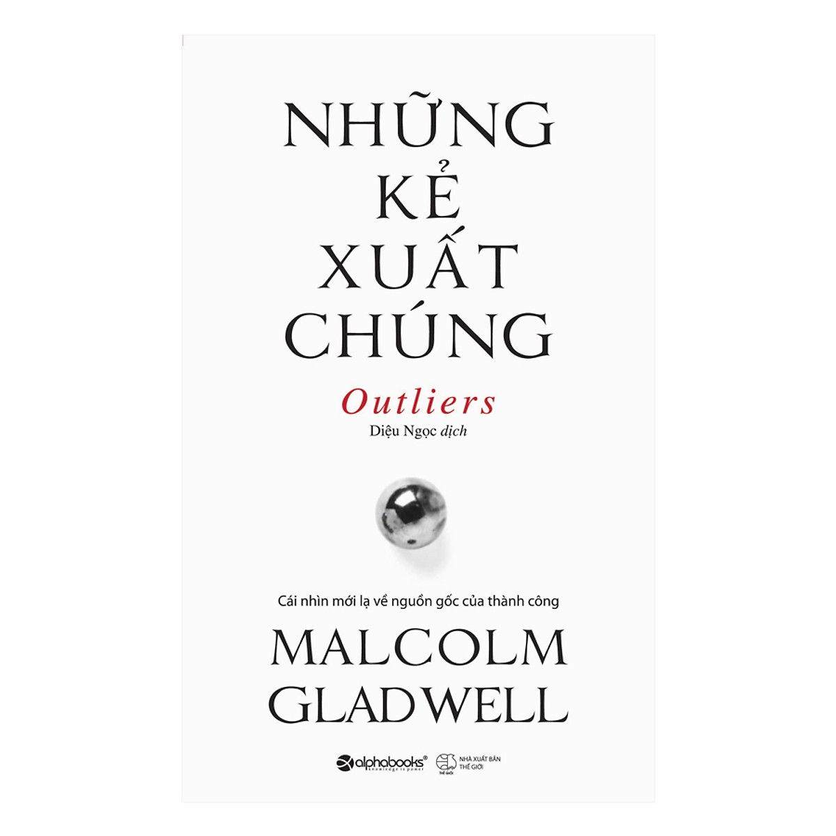 Những Kẻ Xuất Chúng (Quà Tặng Card Đánh Dấu Sách Đặc Biệt)