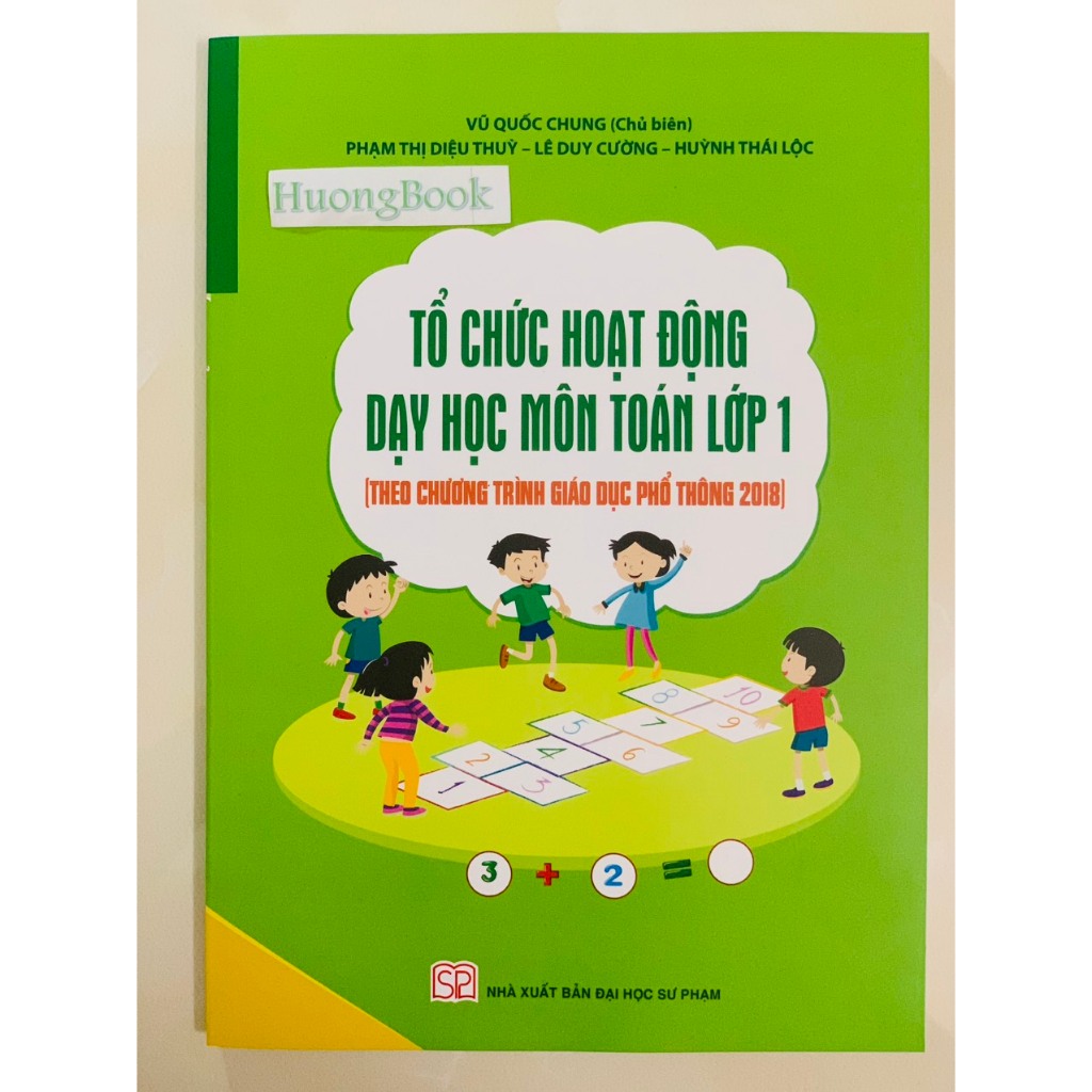 Sách - Tổ chức hoạt động dạy học môn Toán lớp 1 - SP
