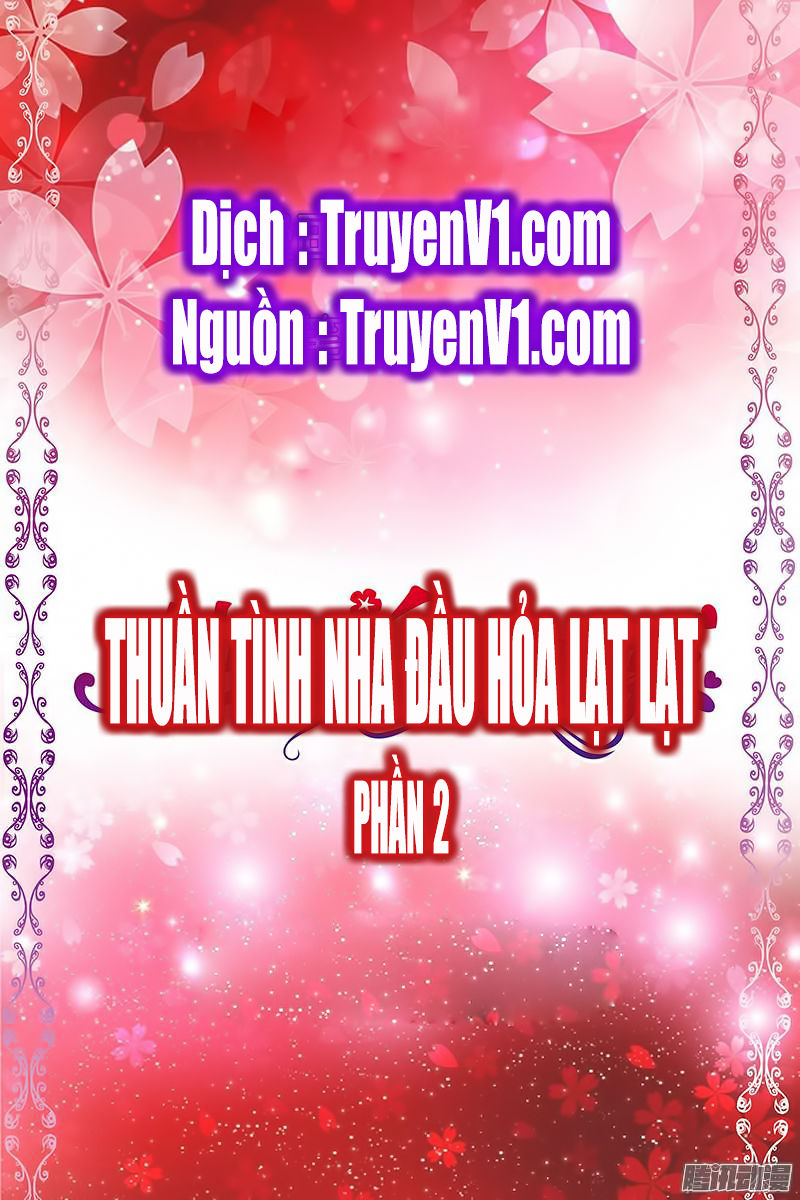 thuần tình nha đầu hoả lạt lạt 2 chapter 1 5