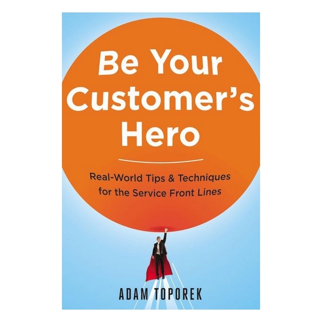 Be Your Customer's Hero