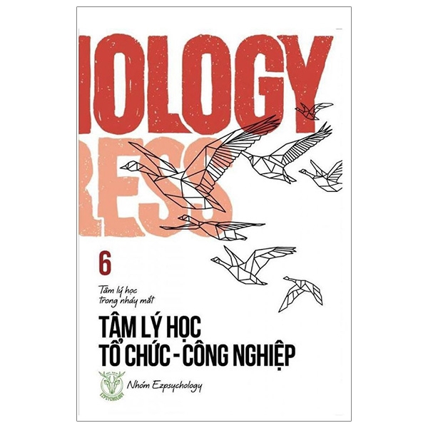 Tâm Lý Học Trong Nháy Mắt - Tâm Lý Học Tổ Chức - Công Nghiệp