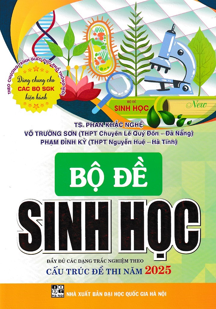 Bộ đề Sinh học cấu trúc đề thi năm 2025 (Dùng chung cho các bộ SGK)