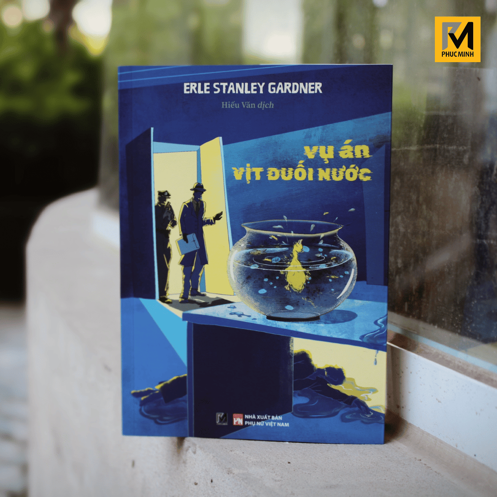 Sách Tiểu Thuyết Trinh Thám - Vụ Án Vịt Đuối Nước - Erle Stanley Gardner - Phuc Minh Books