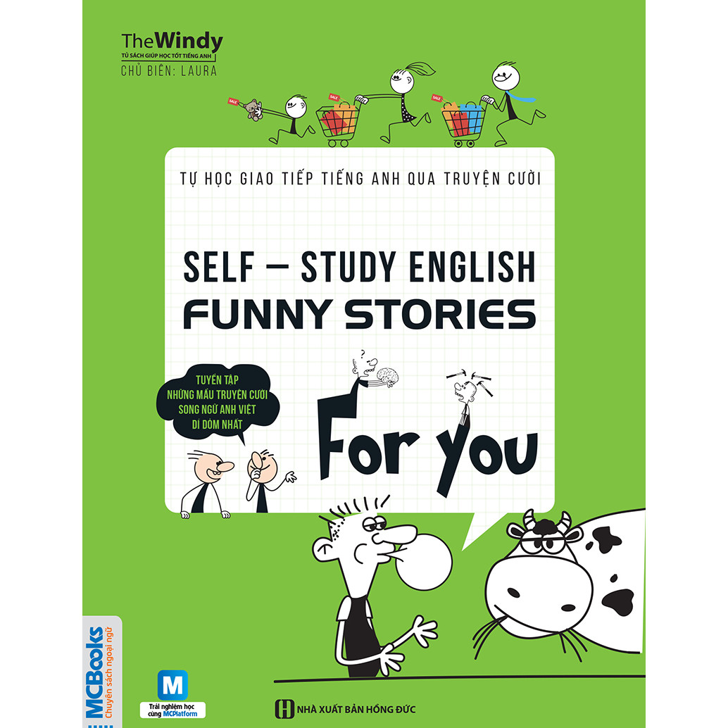 Self-Study English - Funny Stories For You - Tự Học Giao Tiếp Tiếng Anh Qua Truyện Cười (Học Kèm App MCBooks Applicaton)  (Tặng Kèm Cây Viết Galaxy)